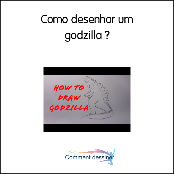 Como desenhar um godzilla